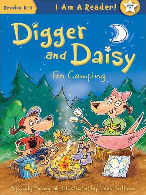 cover image of Digger and Daisy Go Camping